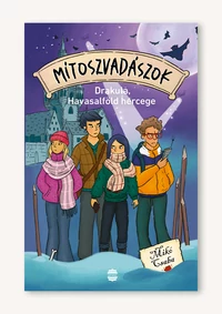 Mítoszvadászok 4. - Drakula, Havasalföld hercege