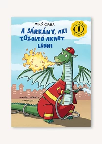 A sárkány, aki tűzoltó akart lenni