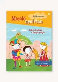 Mesélő nyelvtan – Hetedhét háború a Hangok földjén