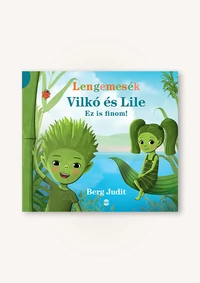 Vilkó és Lile 1. – Ez is finom!