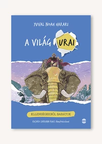 A világ urai 3. – Ellenségekből barátok