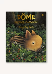 Döme – Segítség, elvesztem!