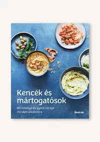 Kencék és mártogatósok