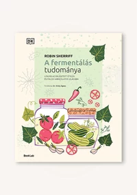 A fermentálás tudománya