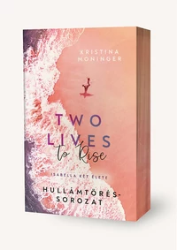 Two Lives to Rise – Isabella két élete