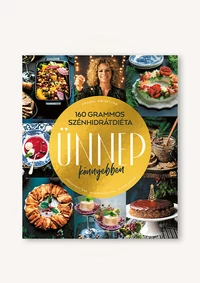 160 grammos szénhidrátdiéta - Ünnep könnyebben