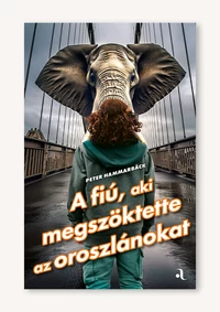 A fiú, aki megszöktette az oroszlánokat