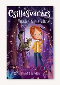 Vigyázz, mit kívánsz!