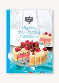 Desszertleckék - Mennyei gyümölcsös édességek