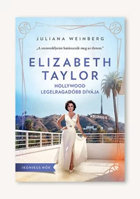 Elizabeth Taylor – Hollywood legelragadóbb dívája
