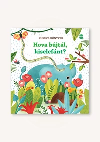 Hova bújtál, kiselefánt?