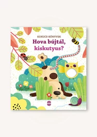 Hova bújtál, kiskutyus?