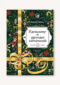 Karácsony- és újévváró történetek - december minden napjára