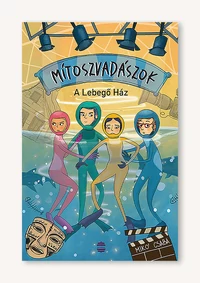 Mítoszvadászok 2. - A Lebegő Ház