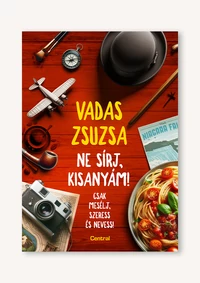 Ne sírj, kisanyám!