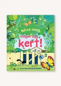 Nézd meg, milyen egy kert!