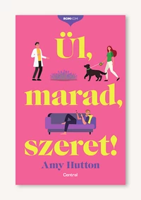 Ül, marad, szeret!