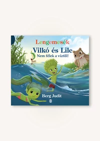 Vilkó és Lile 5. – Nem félek a víztől!