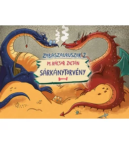 Sárkánytűzzel belobbantott kalandok a Zabaszauruszok második részében