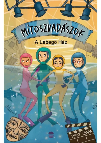 Mítoszvadászok 2. - A Lebegő Ház
