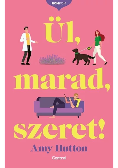 Ül, marad, szeret!