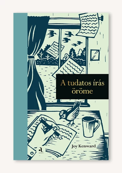 A tudatos írás öröme