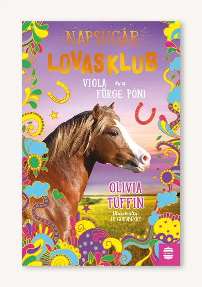 Napsugár Lovasklub 5. – Viola és a fürge póni