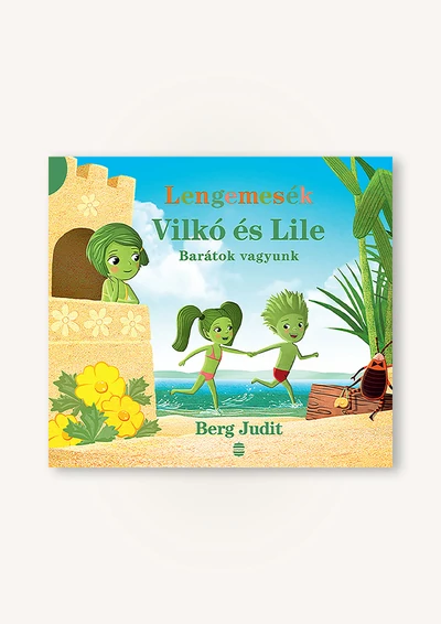 Vilkó és Lile 2. – Barátok vagyunk