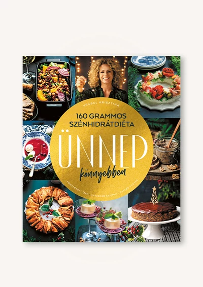 160 grammos szénhidrátdiéta - Ünnep könnyebben