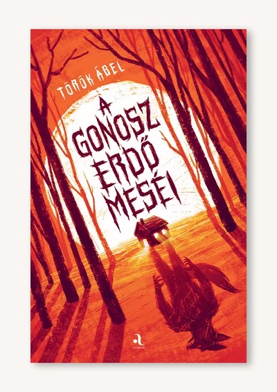A gonosz erdő meséi