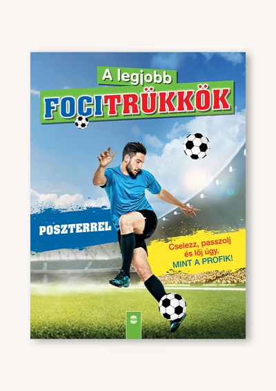 A legjobb focitrükkök (poszterrel) – Felújított kiadás