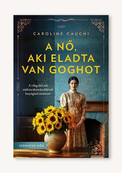 A nő, aki eladta Van Goghot