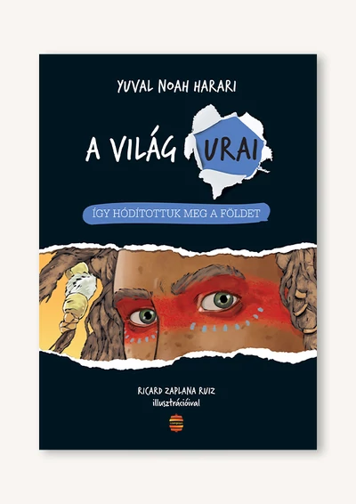 Így hódítottuk meg a Földet