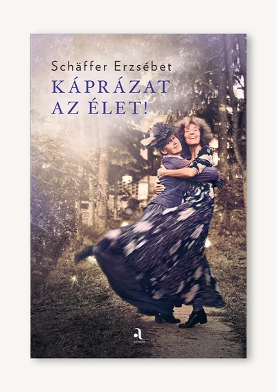 Káprázat az élet