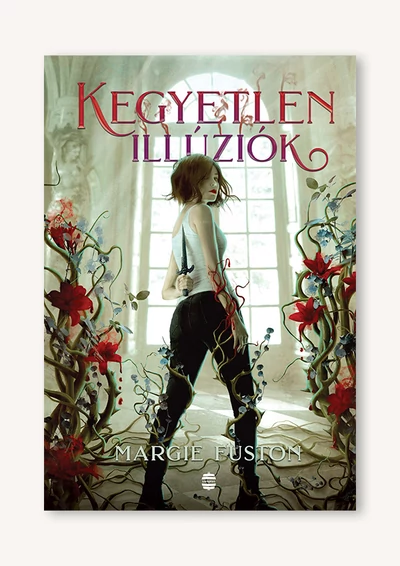 Kegyetlen illúziók