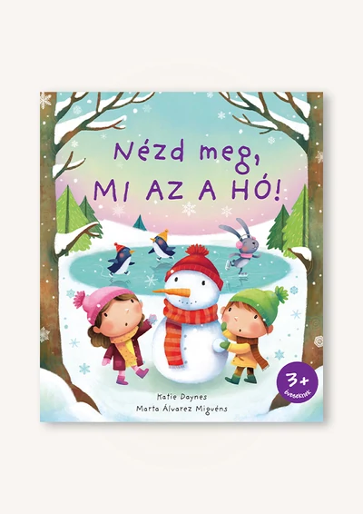 Nézd meg, mi az a hó!