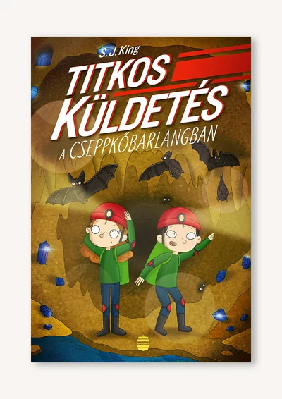 Titkos küldetés a cseppkőbarlangban