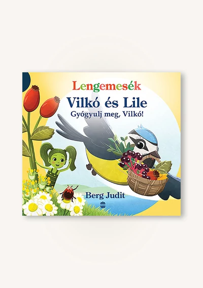 Vilkó és Lile 6. – Gyógyulj meg, Vilkó!