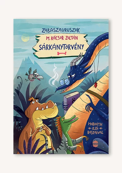 Zabaszauruszok 2. – Sárkánytörvény