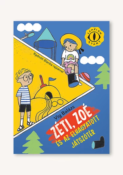 Zéti, Zoé és az elhagyatott játszótér