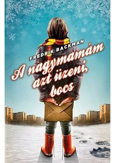 A nagymamám azt üzeni, bocs