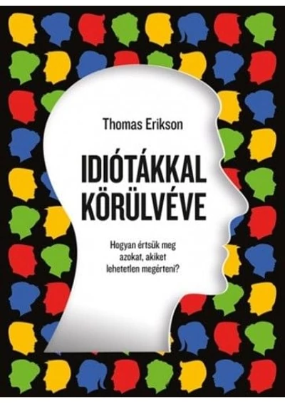 Idiótákkal körülvéve