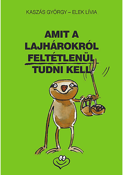 Amit a lajhárokról feltétlenül tudni kell