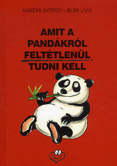Amit a pandákról feltétlenül tudni kell