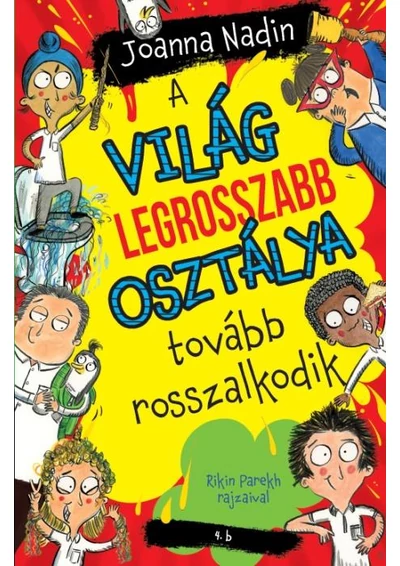 A világ legrosszabb osztálya tovább rosszalkodik