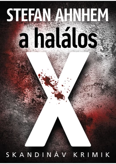A halálos X