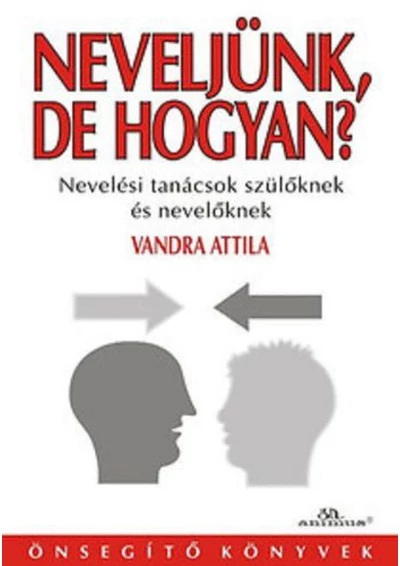 Neveljünk, de hogyan?