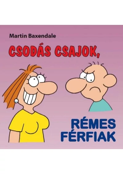 Csodás csajok, rémes férfiak