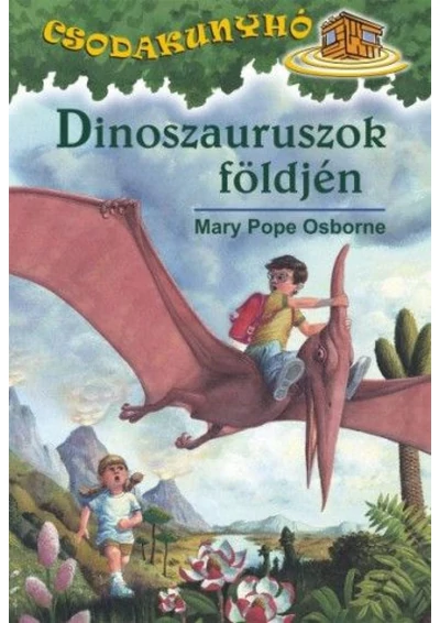 Dinoszauruszok földjén