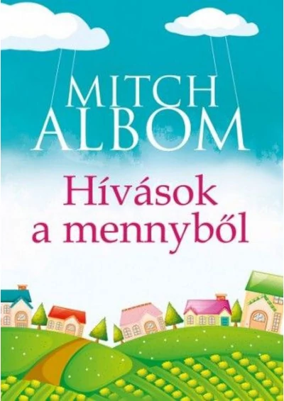 Hívások a mennyből